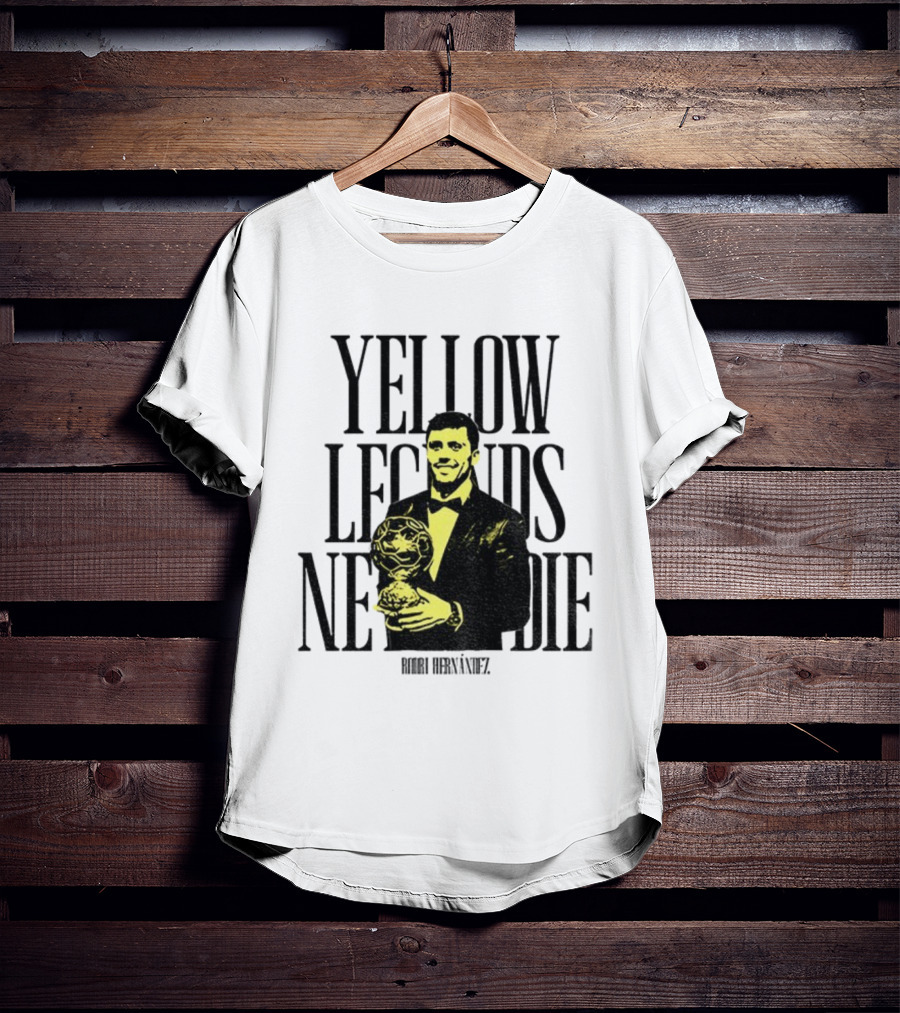 Rodrigo Hernández Manchester City FC Yellow Legends Never Die Signature T-Shirt