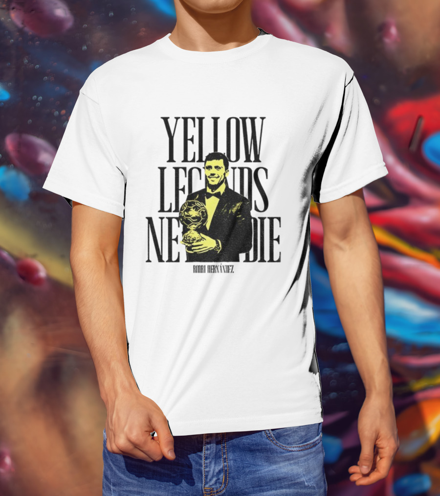 Rodrigo Hernández Manchester City FC Yellow Legends Never Die Signature T-Shirt
