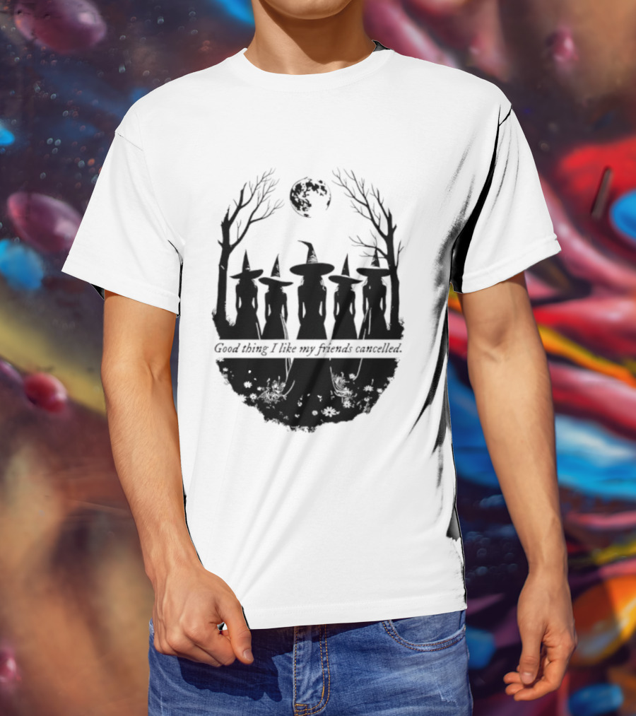 Good Thing I Like My Friends Cancelled Gothic Halloween Moon Twigs T-Shirt