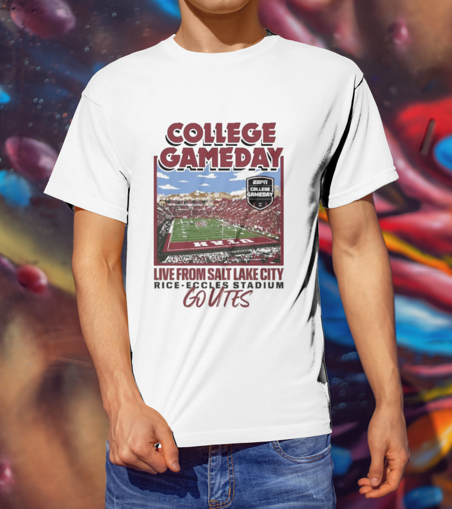 College Gameday Live From Salt Lake City Rice Eccles Stadium Go Utes T-Shirt