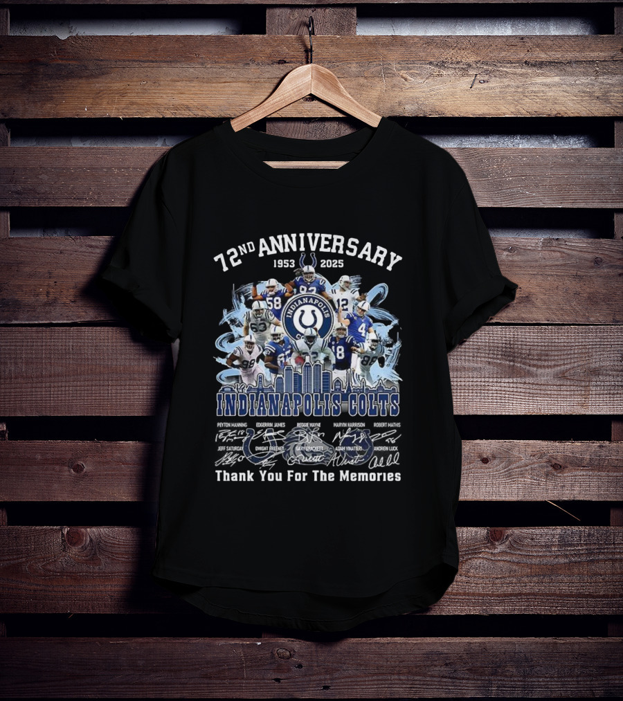 72nd Anniversary 1953-2025 Indianapolis Colts Thank You For The Memories Player Signatures T-Shirt