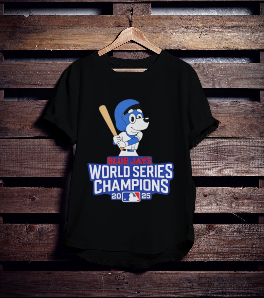 Blue Jays World Series Champions 2025 Bluey Baseball MLB T-Shirt