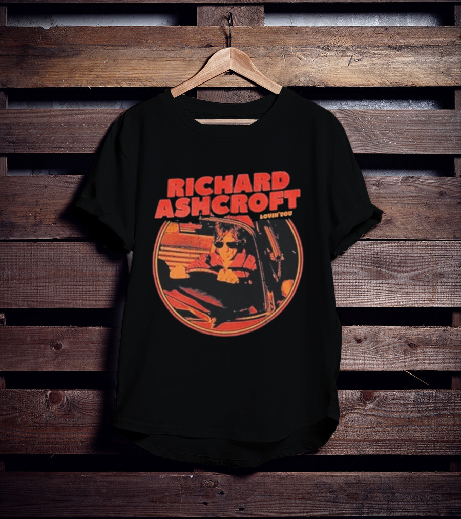 Richard Ashcroft Lovin’ You Drive Car Vintage Style Driving Sunglasses T-Shirt