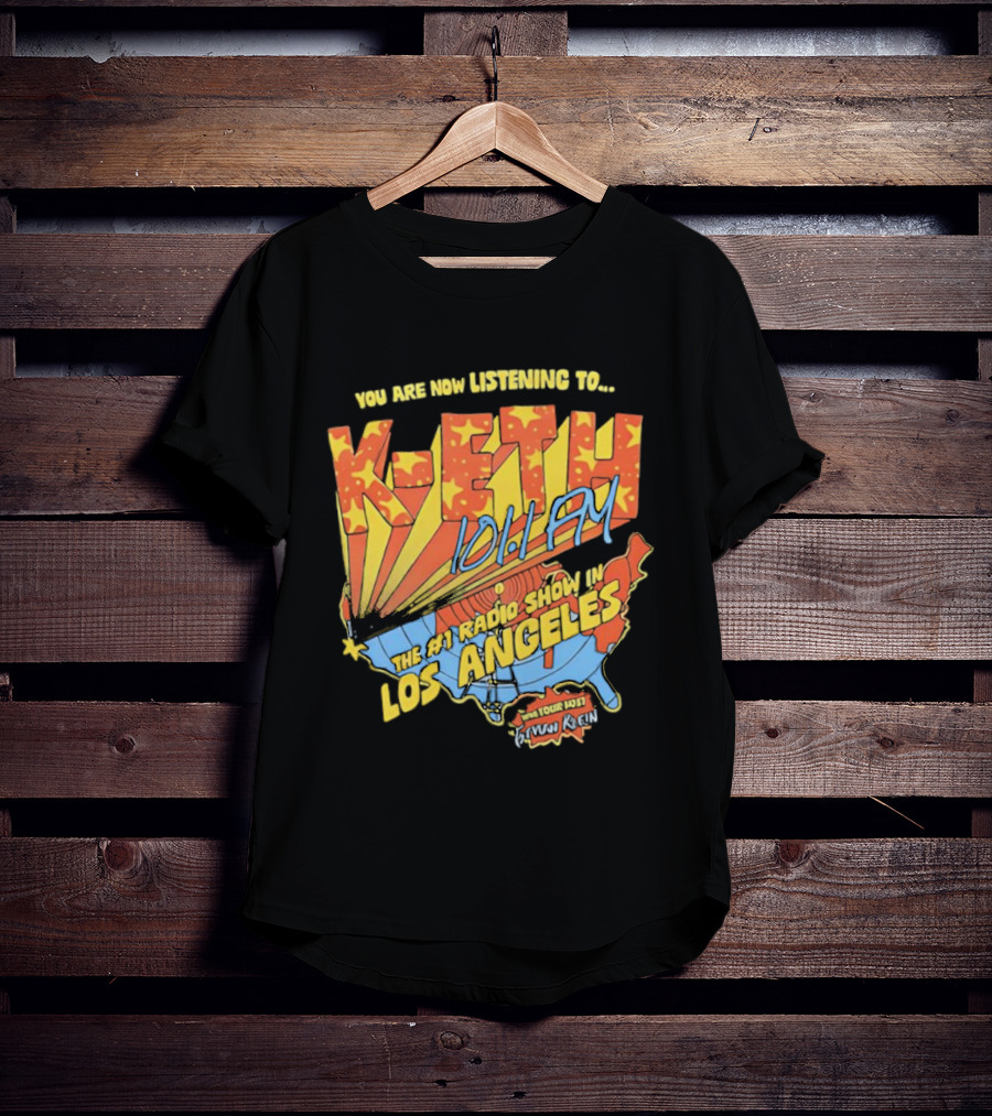 You Are Now Listening To K-ETH 101.1 FM The #1 Radio Show In Los Angeles T-Shirt