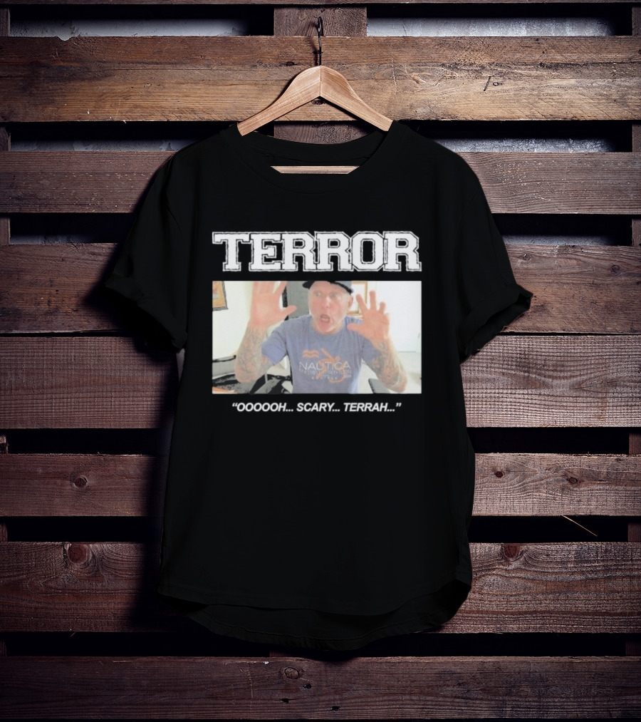 Terror Oooooh Scary Terrah Nautica Still Suffer Spring 2026 T-Shirt
