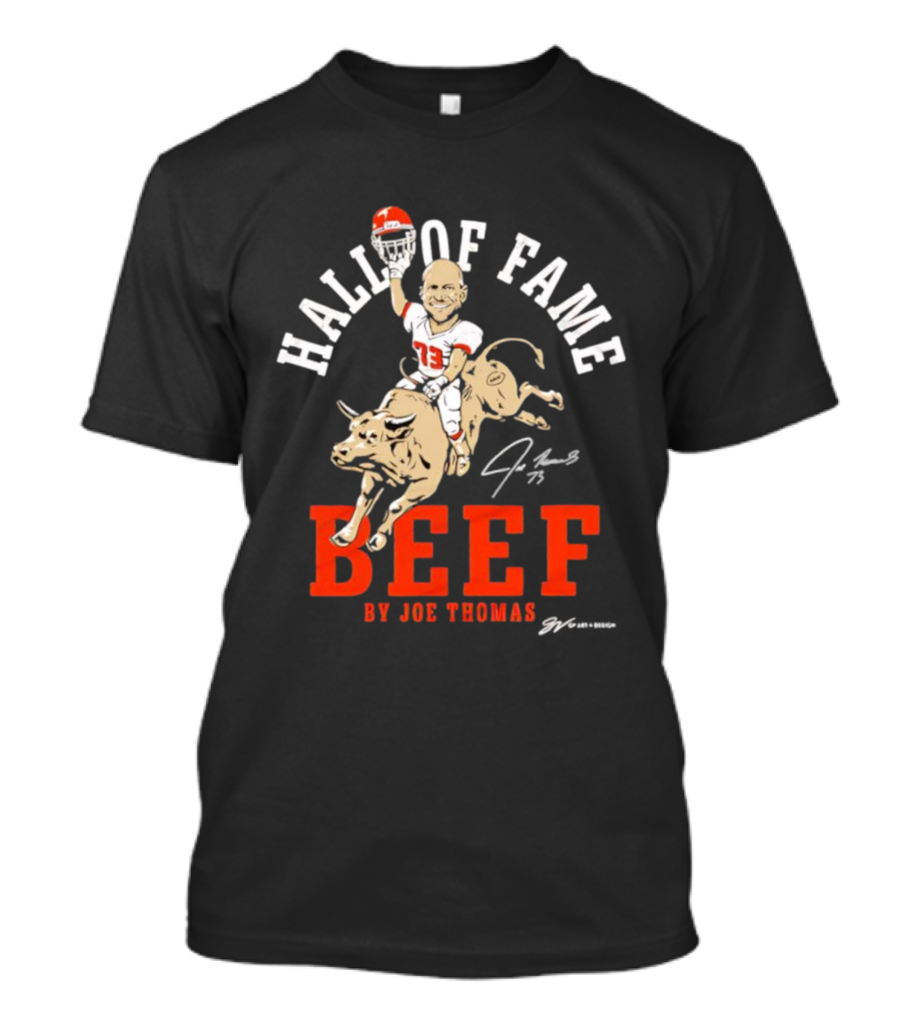 Hall Of Fame Beef Joe Thomas 73 Player Mascot T-Shirt
