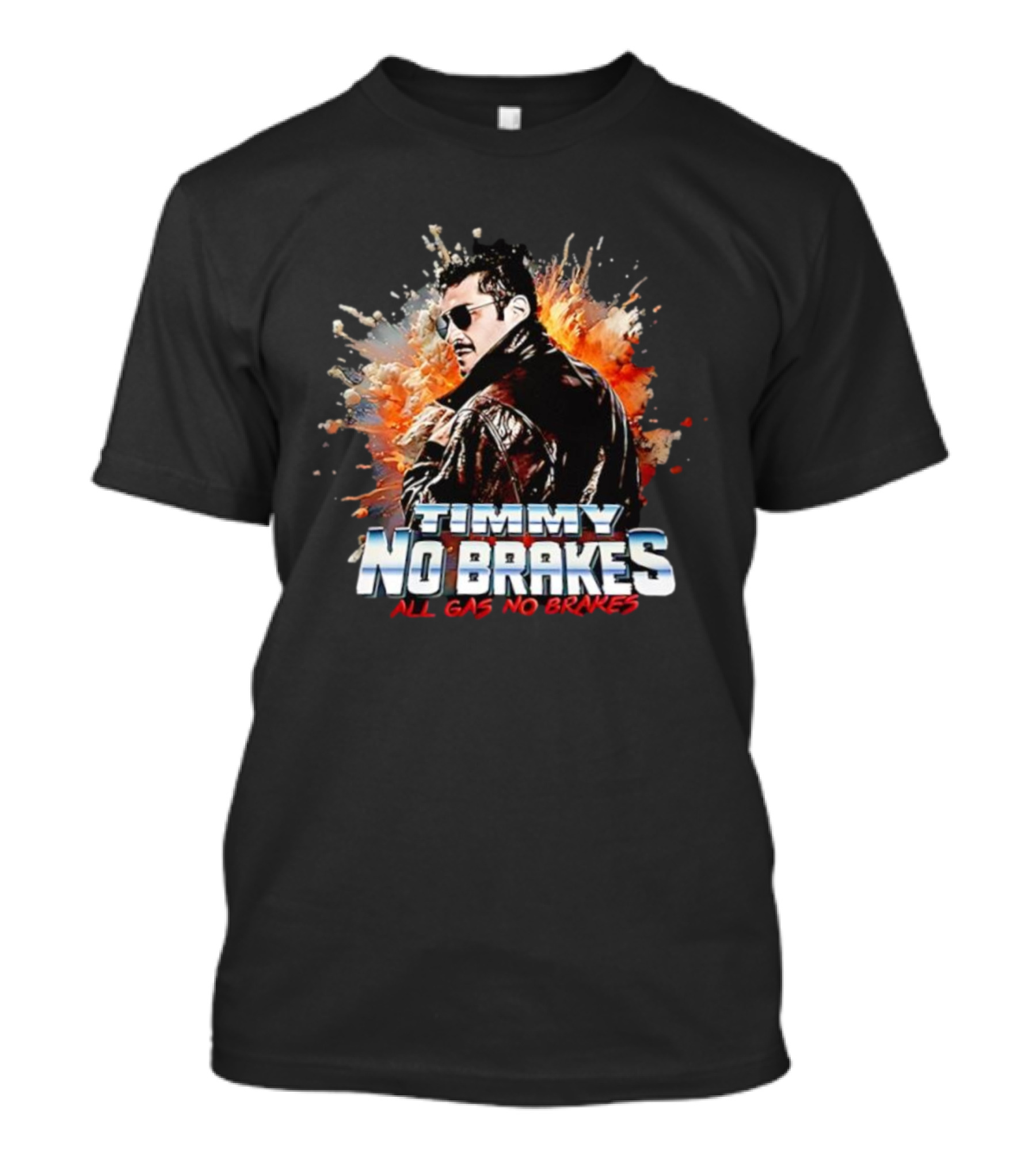 Timmy No Brakes All Gas No Brakes Retro Style Explosion Background T-Shirt