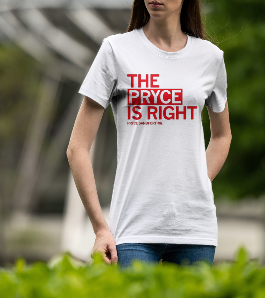 THE PRYCE IS RIGHT PRYCE SANDFORT T-Shirt