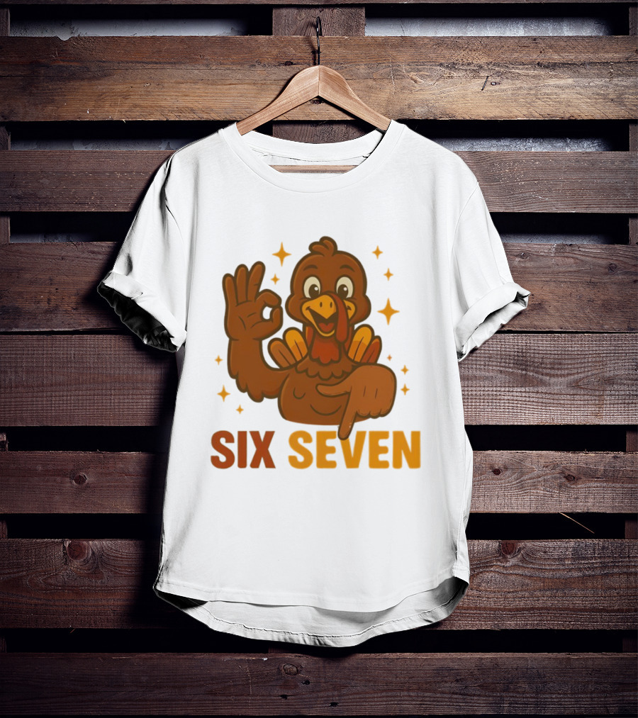 Six Seven Turkey Meme Funny Thanksgiving Gesture T-Shirt