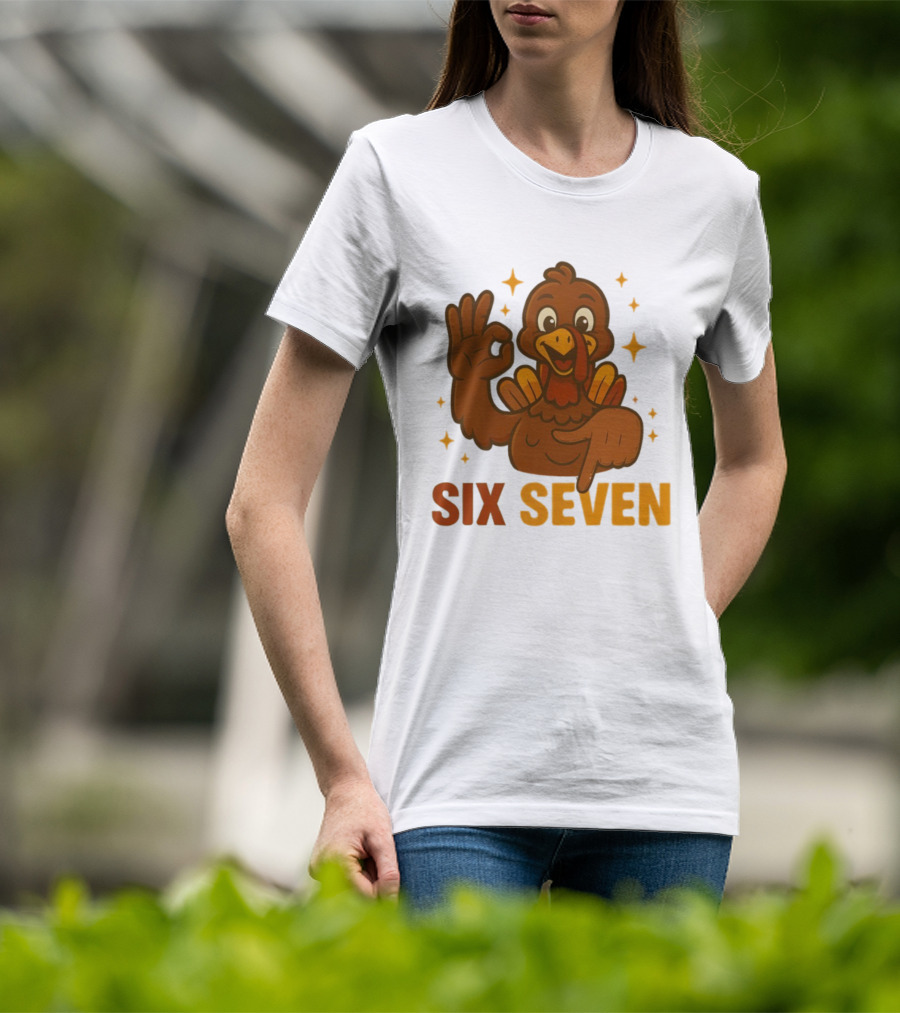 Six Seven Turkey Meme Funny Thanksgiving Gesture T-Shirt