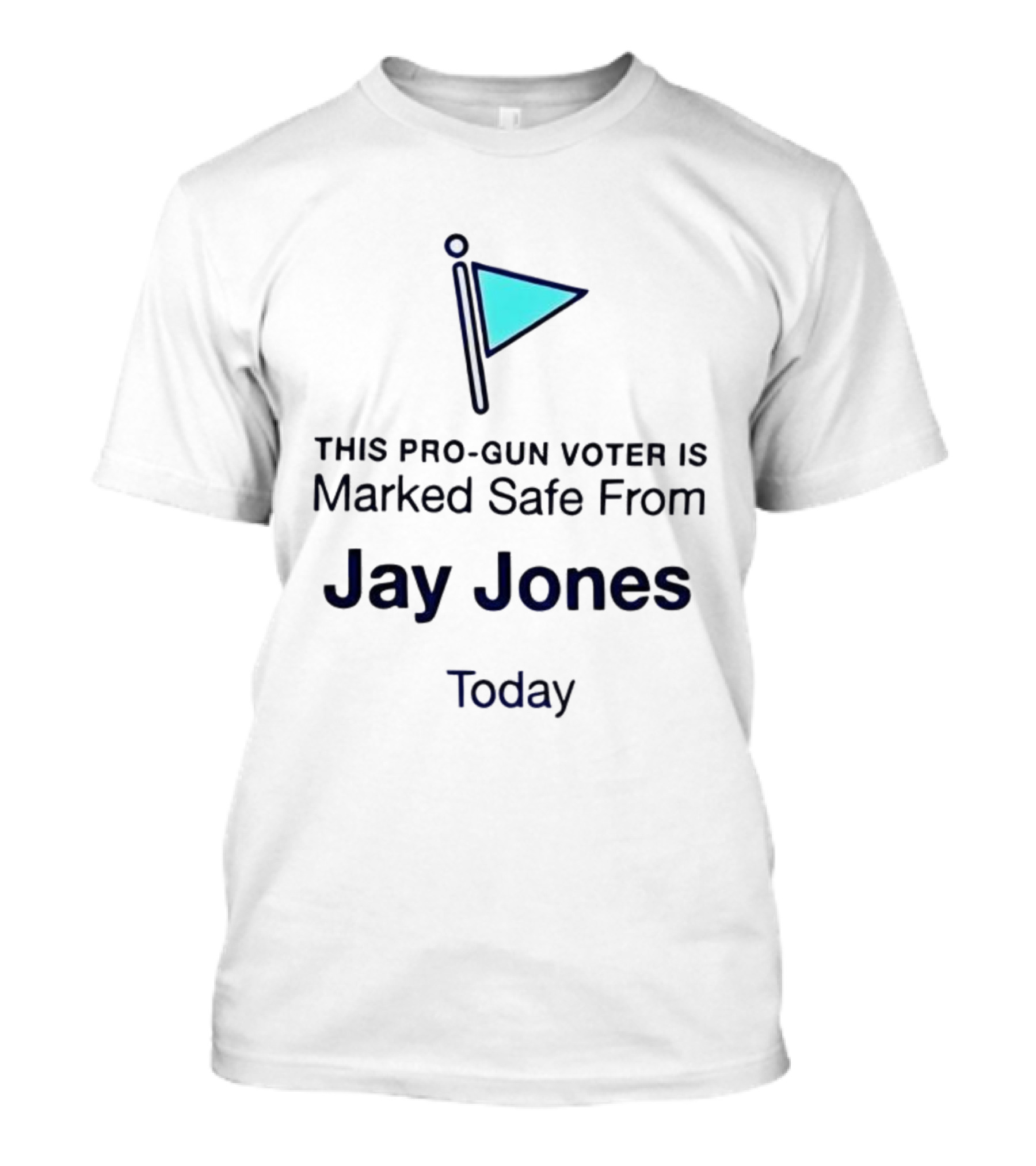 This Pro-Gun Voter Is Marked Safe From Jay Jones Today T-Shirt
