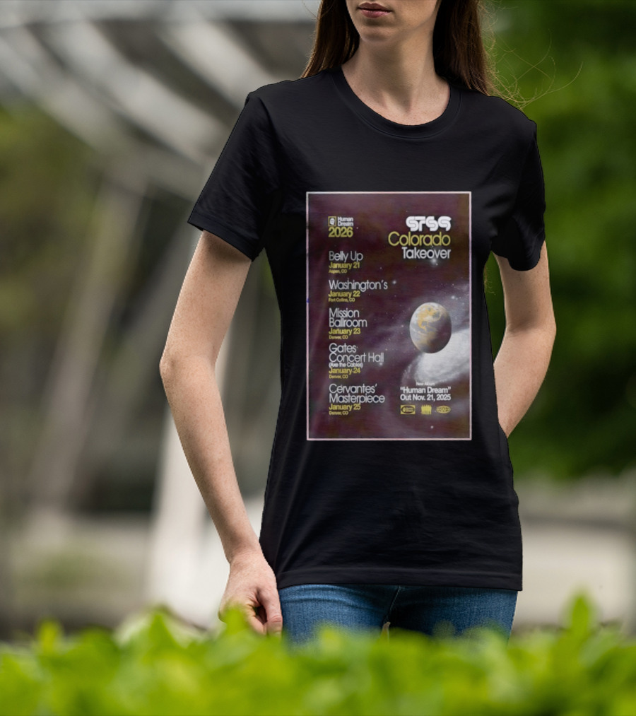STS9 Colorado Takeover 2026 Human Dream Tour Dates Aspen Fort Collins Denver T-Shirt