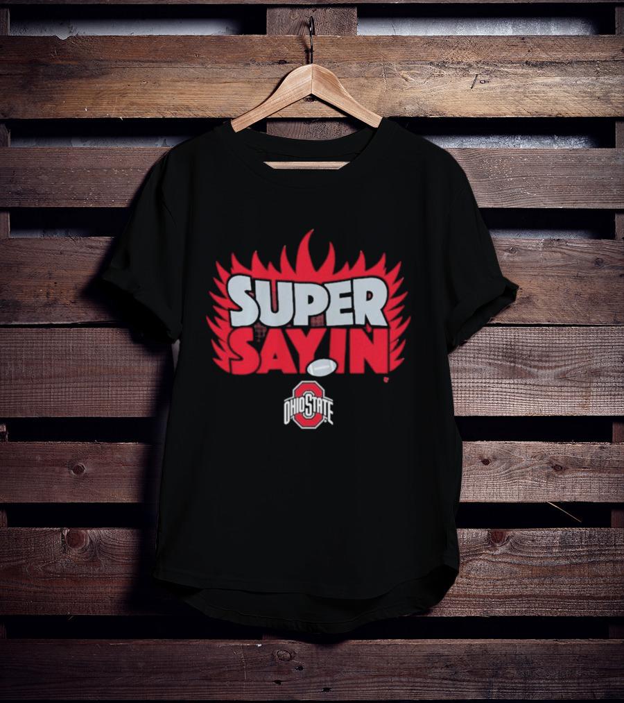 Super Sayin Ohio State Buckeyes Football Flame Burst T-Shirt