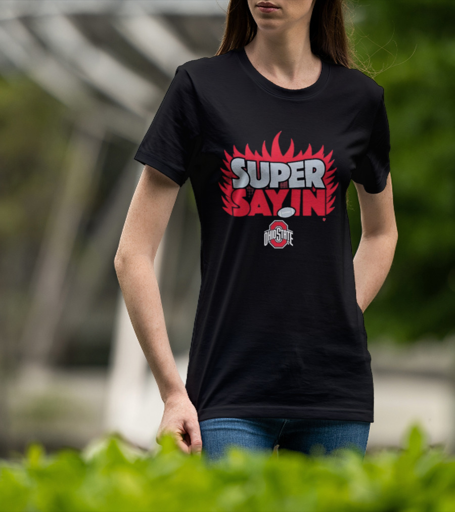 Super Sayin Ohio State Buckeyes Football Flame Burst T-Shirt