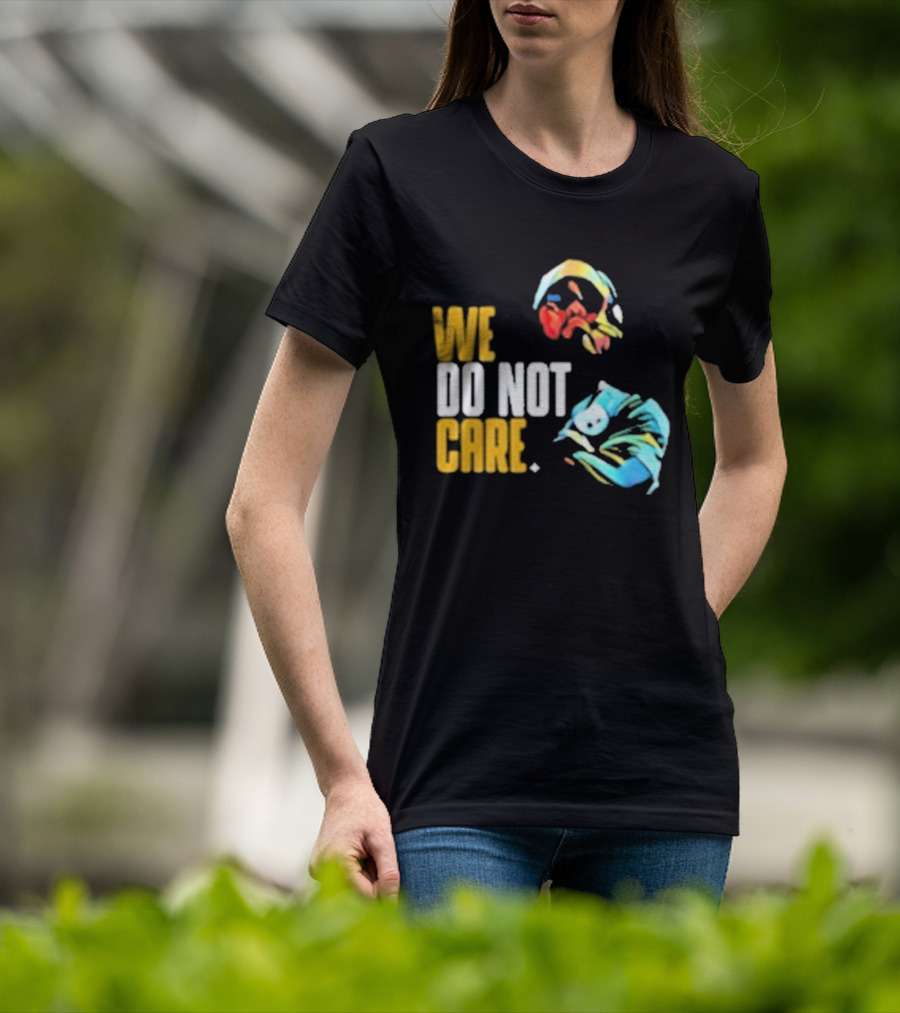 Pittsburgh Steelers We Do Not Care Abstract Art Style T-Shirt