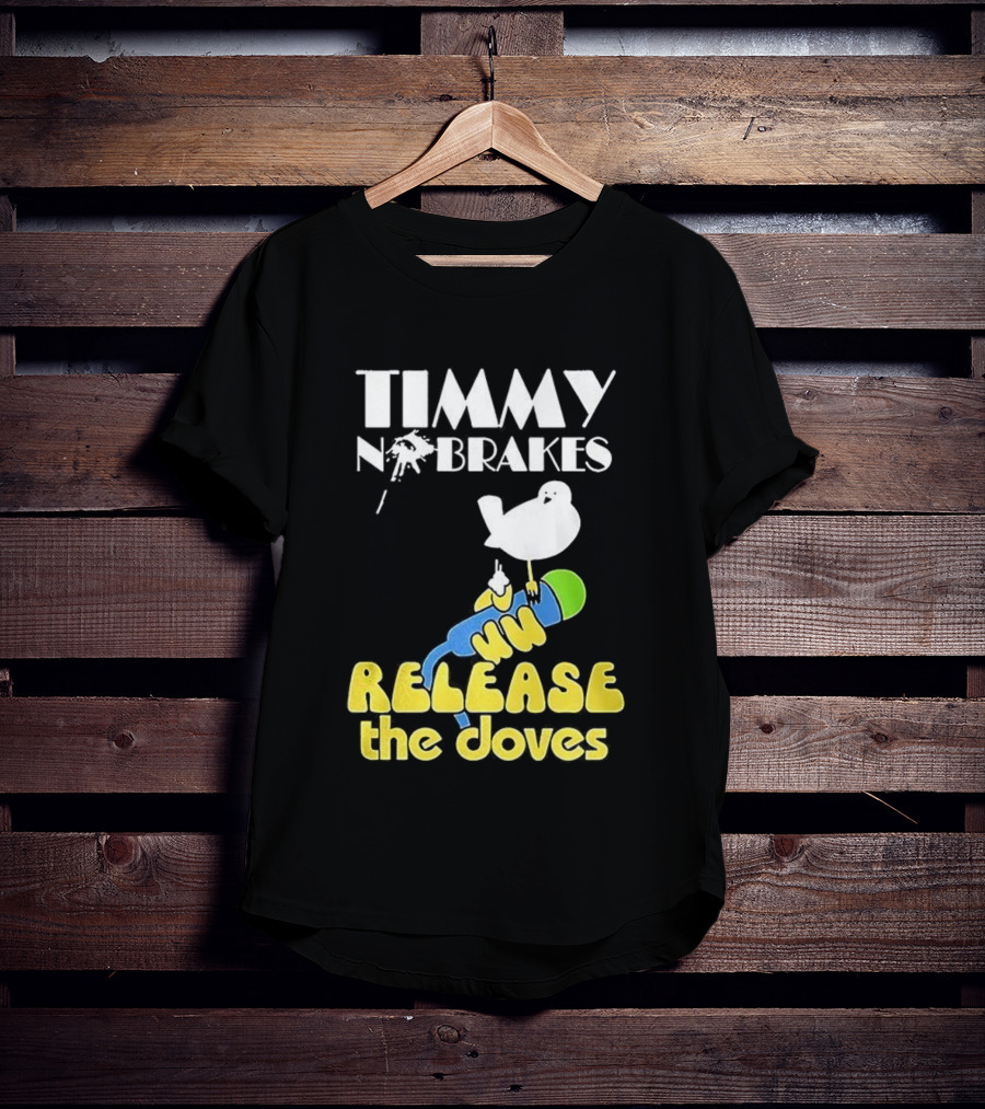 Timmy No Brakes Release The Doves Fun Colorful Design T-Shirt