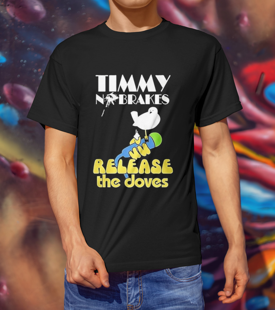 Timmy No Brakes Release The Doves Fun Colorful Design T-Shirt