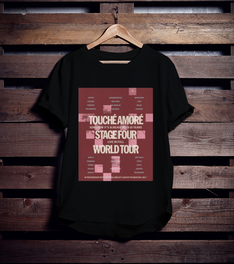 Touche Amore Stage Four Live In Full World Tour Somehow It's Already Been 10 Years 2026 T-Shirt