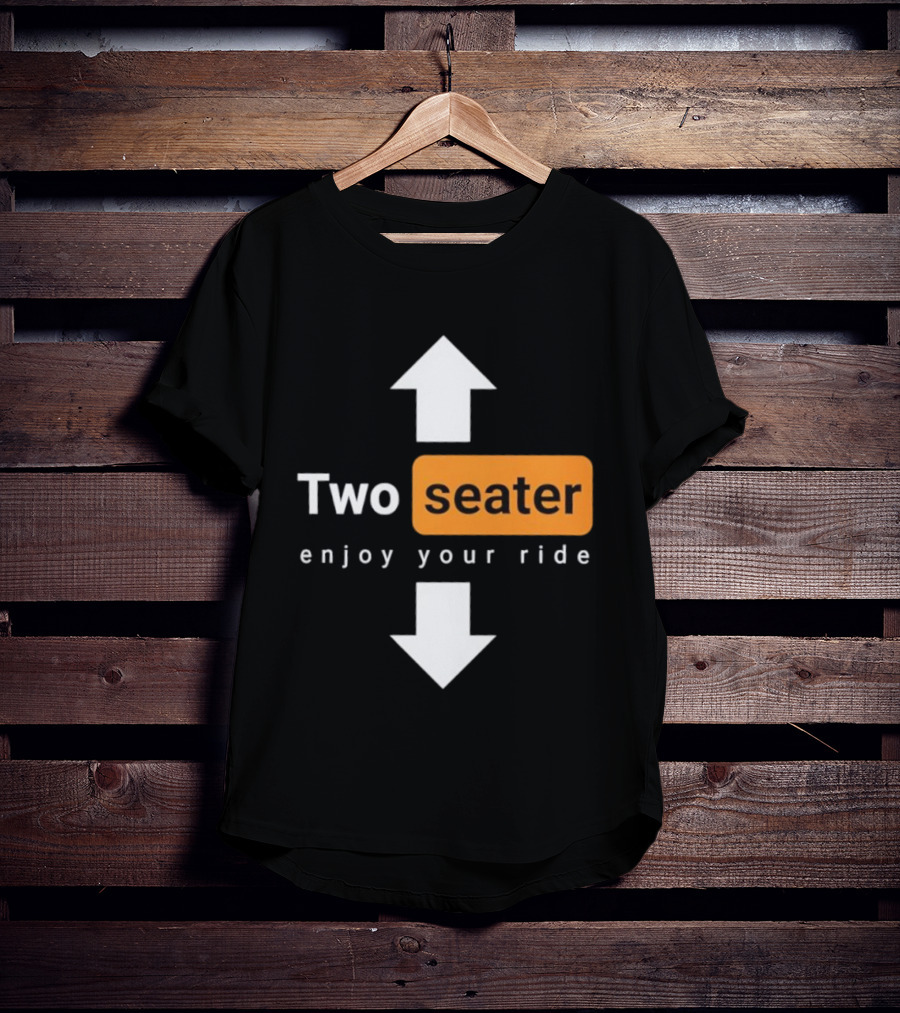 Two Seater Enjoy Your Ride Up Down Arrows T-Shirt
