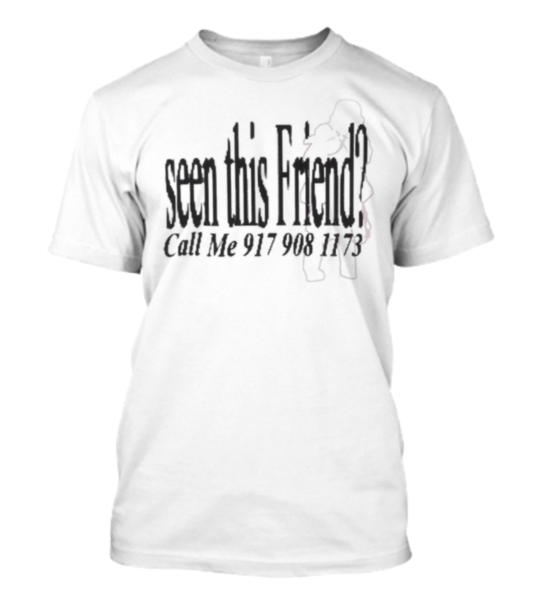 James K X NTS Seen This Friend Call Me 917 908 3473 T-Shirt