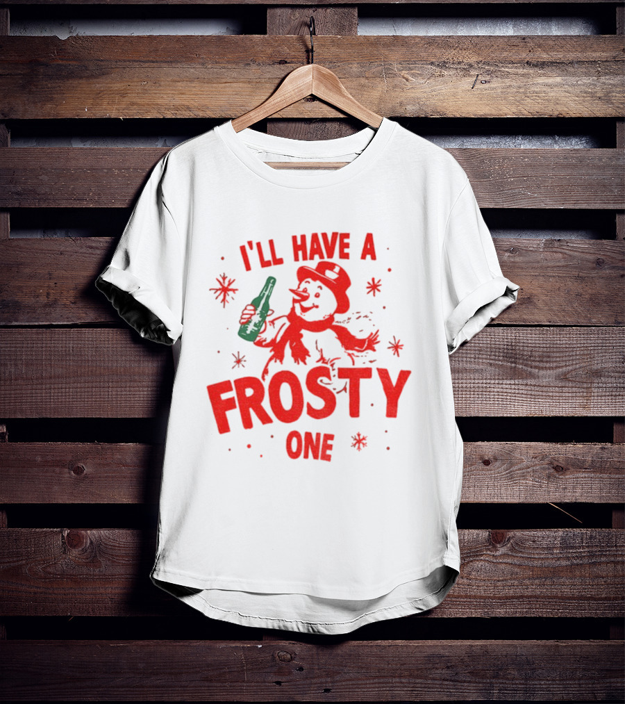 I’ll Have A Frosty One Snowman Christmas 2025 T-Shirt