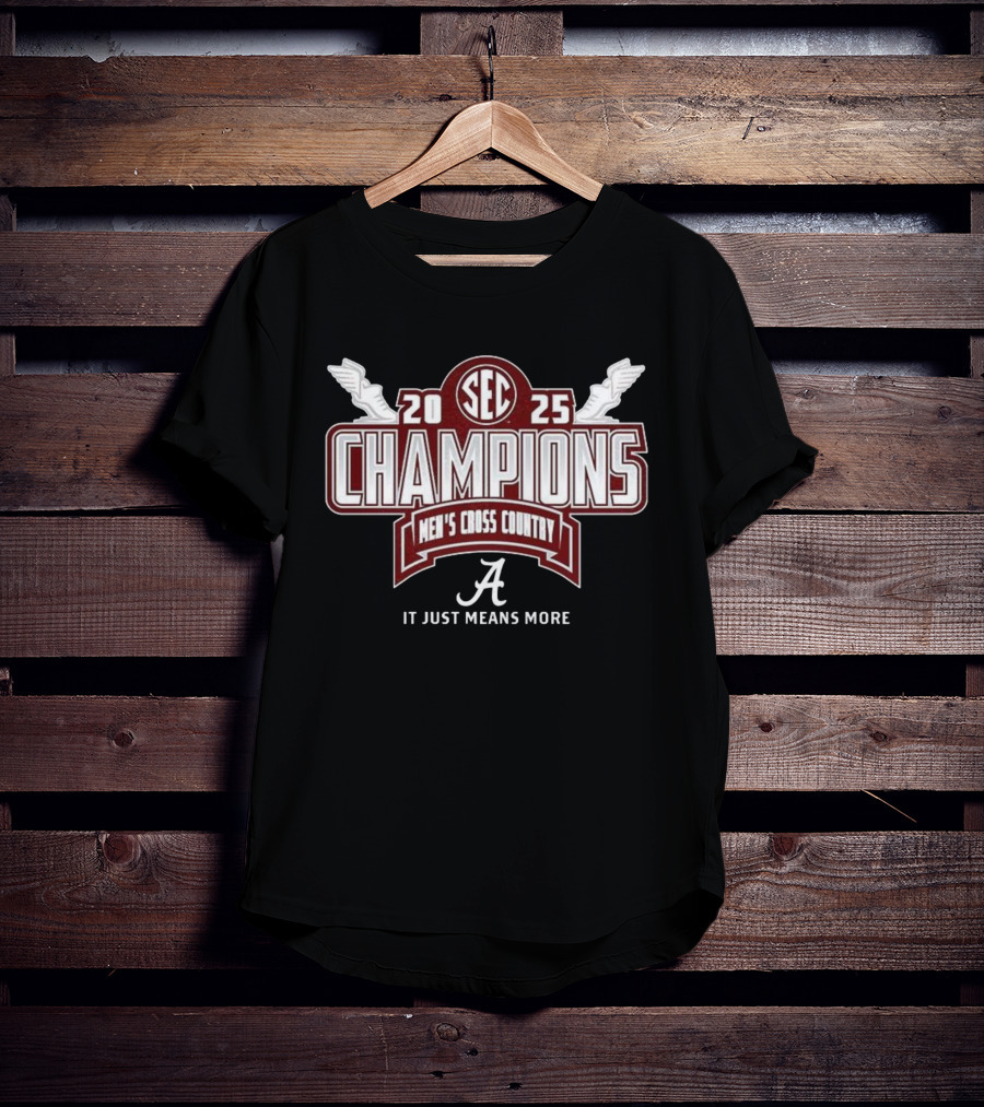 SEC 2025 Champions Alabama Crimson Tide Men’s Cross Country It Just Means More T-Shirt