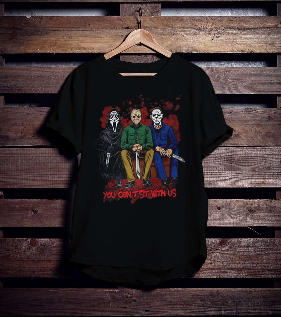 Ghostface Jason Michael You Can’t Sit With Us Halloween Horror Villains T-Shirt