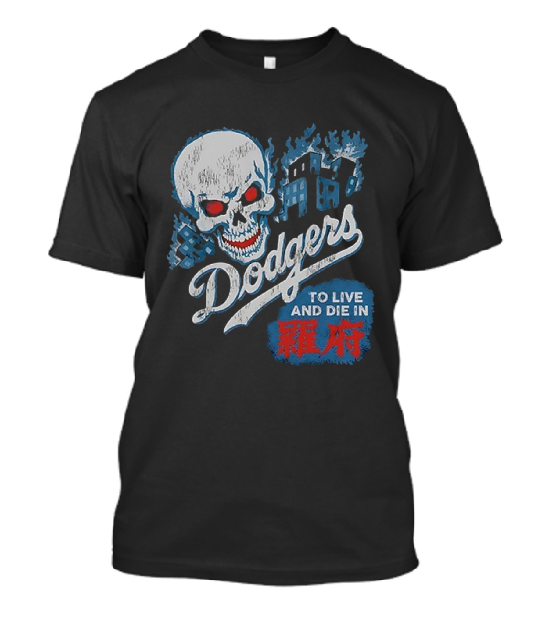 Dodgers Skull To Live And Die In 衹府 T-Shirt