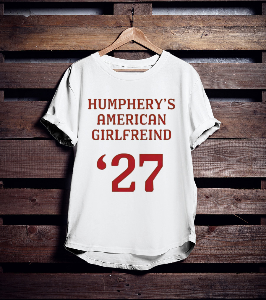 Your Christmas Or Mine 2 Humphrey’s American Girlfriend '27 T-Shirt