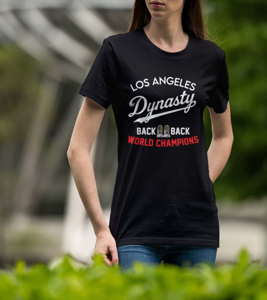 Los Angeles Dynasty Back To Back World Champions T-Shirt