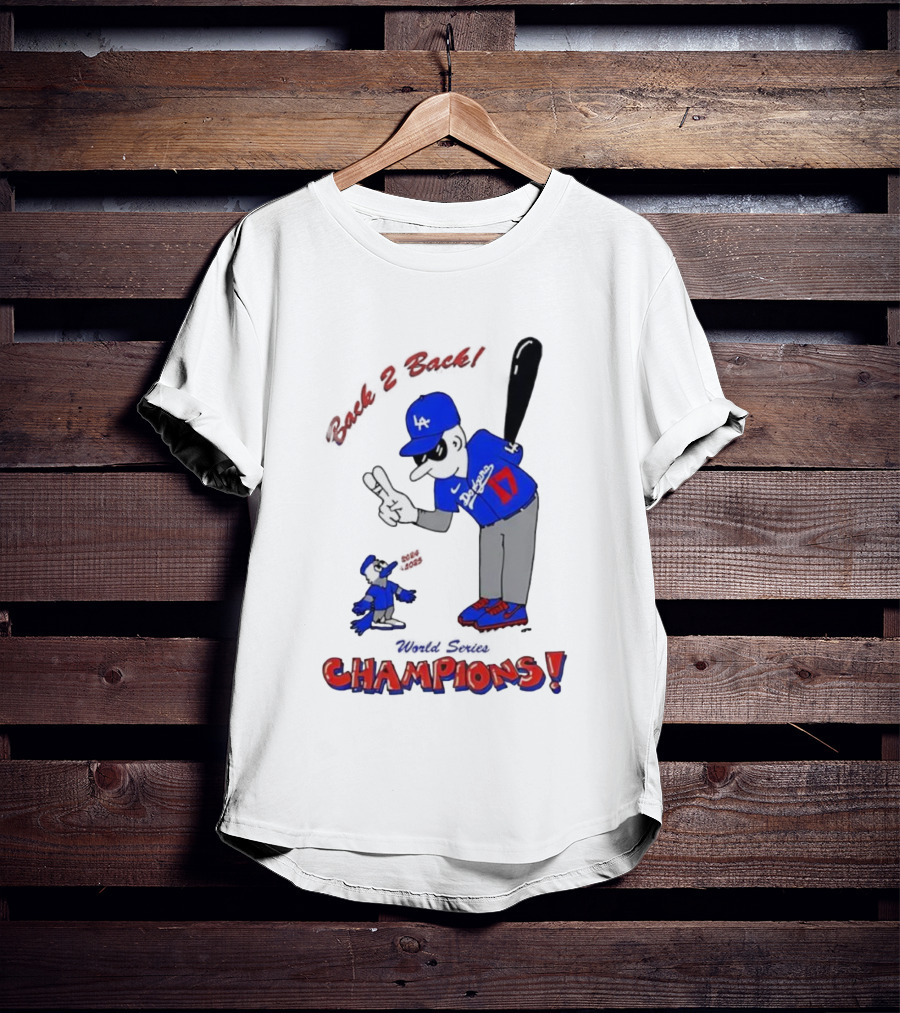 LA Dodgers Toronto Blue Jays Back 2 Back Champions T-Shirt