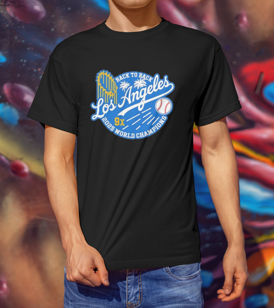 Back To Back Los Angeles 2025 World Champions 9x T-Shirt