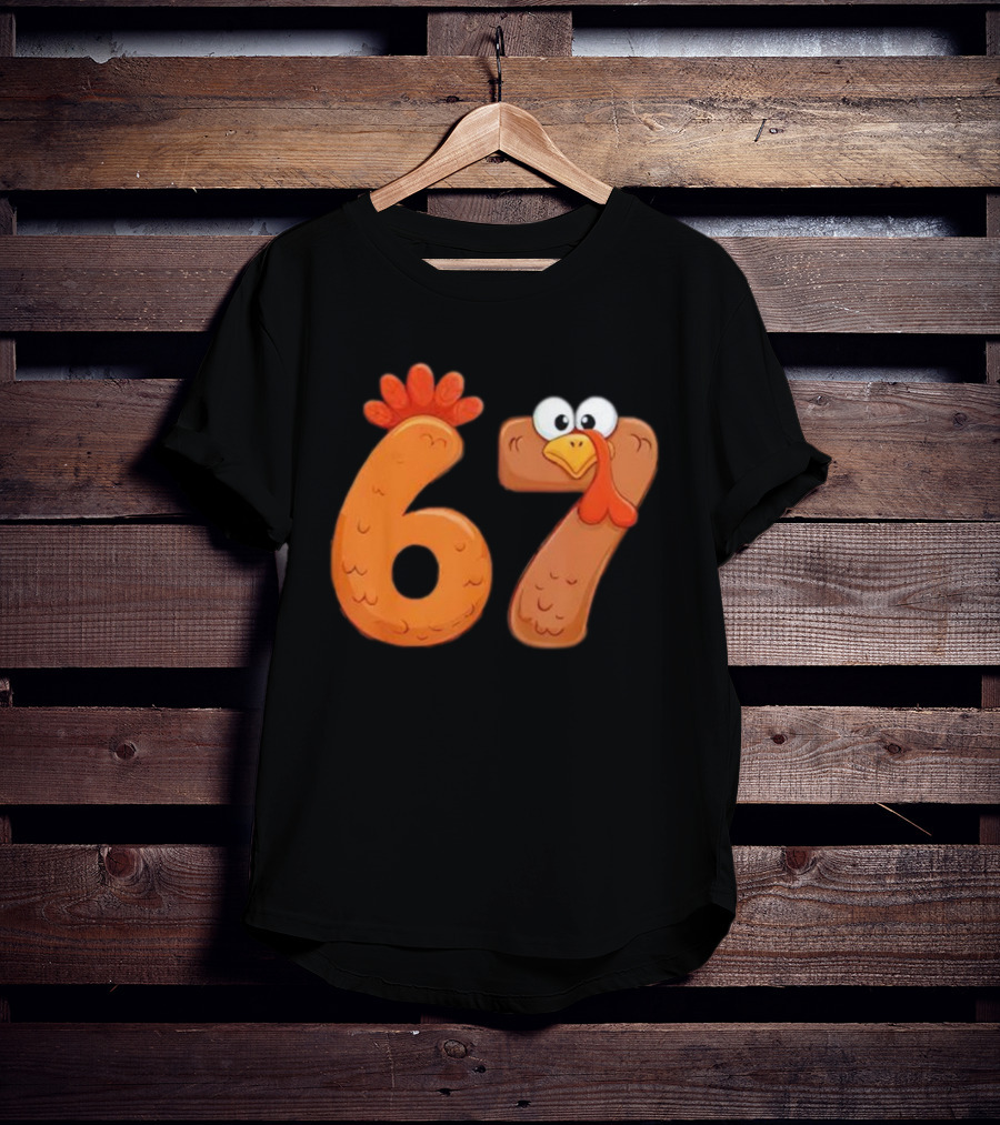 67 Thanksgiving Turkey Cool Fall Farm Fun T-Shirt