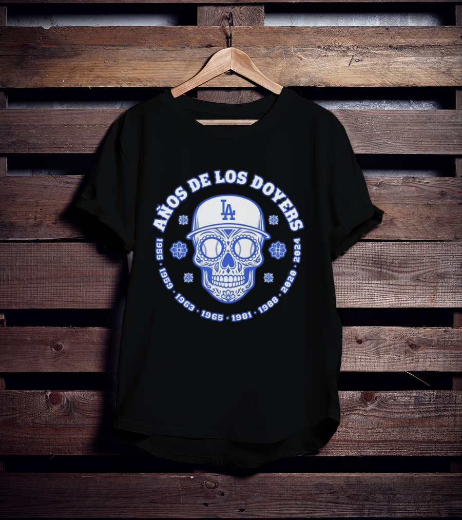 Años De Los Doyers 1955 1959 1963 1965 1981 1988 2020 2024 LA Skull T-Shirt
