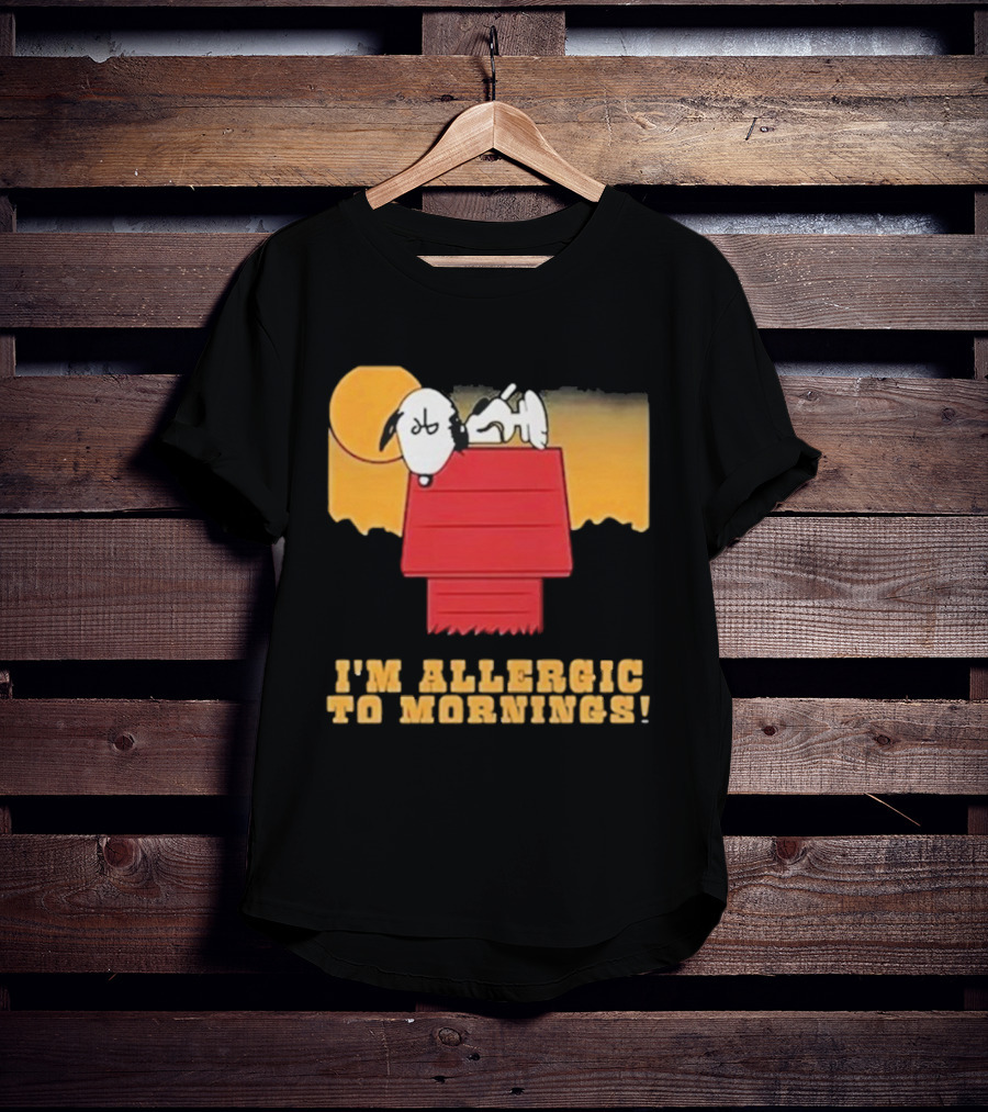 I'm Allergic To Mornings Snoopy Peanuts Cartoon Dying For Sex Molly Kochan T-Shirt
