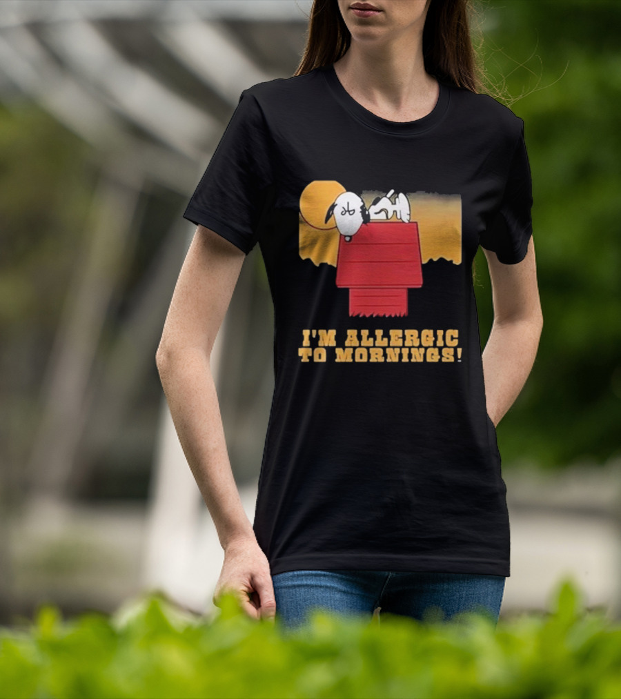 I'm Allergic To Mornings Snoopy Peanuts Cartoon Dying For Sex Molly Kochan T-Shirt