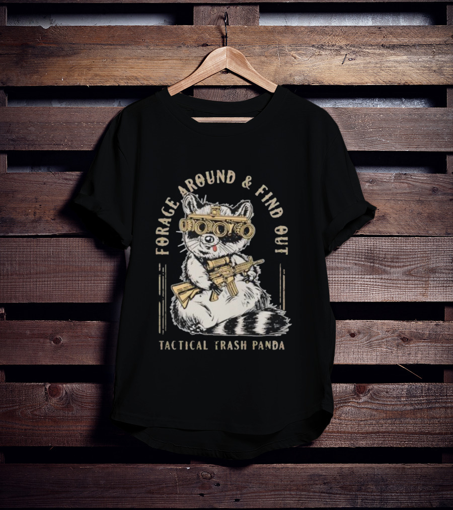 Forage Around And Find Out Tactical Trash Panda Raccoon Night Vision Rifle T-Shirt