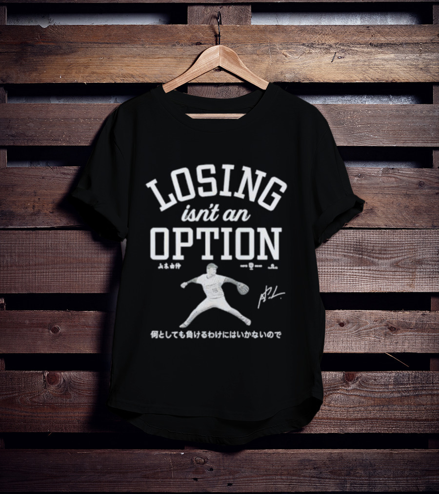 Losing Isn’t An Option Baseball Player Signature Text Design T-Shirt