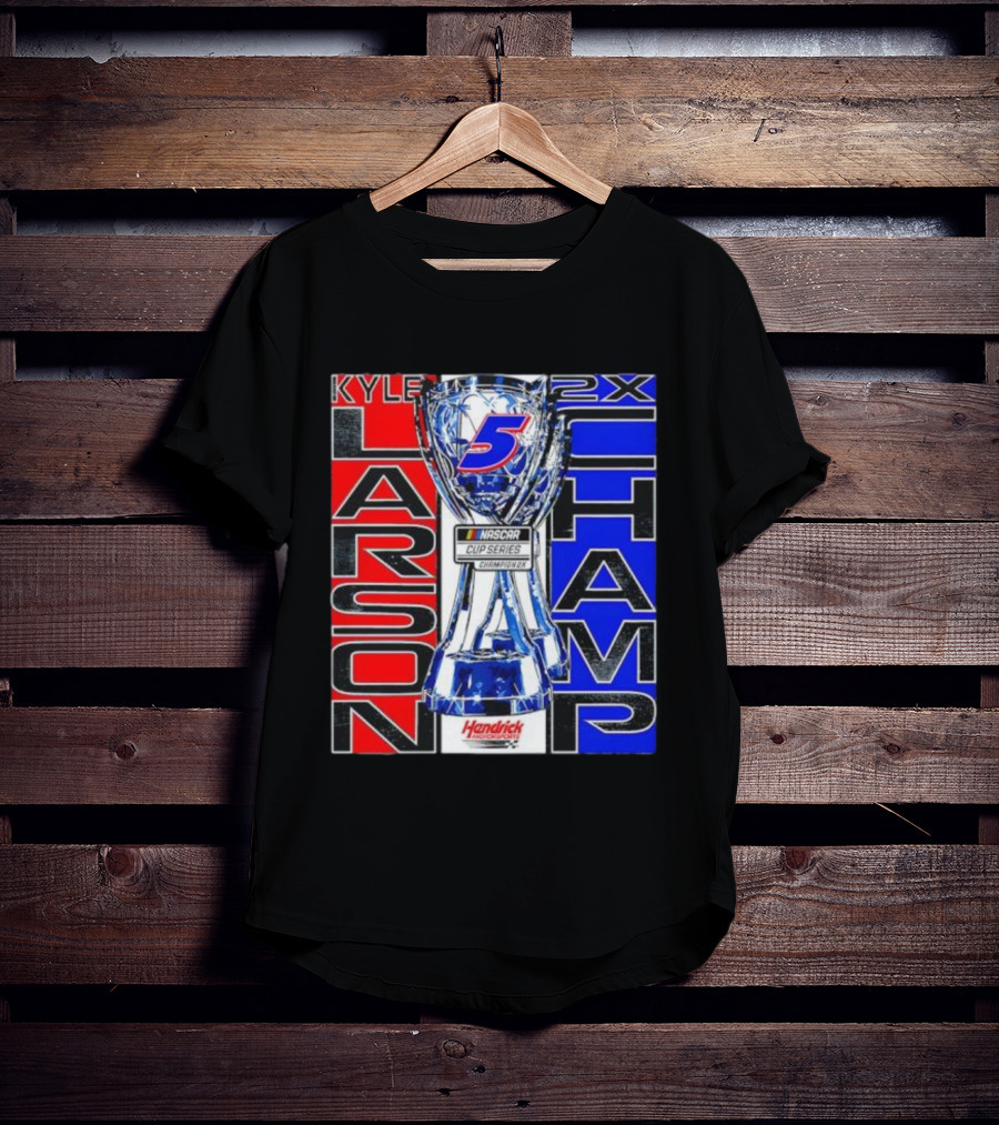 Kyle Larson 2x NASCAR Cup Series Champ Hendrick Motorsports T-Shirt