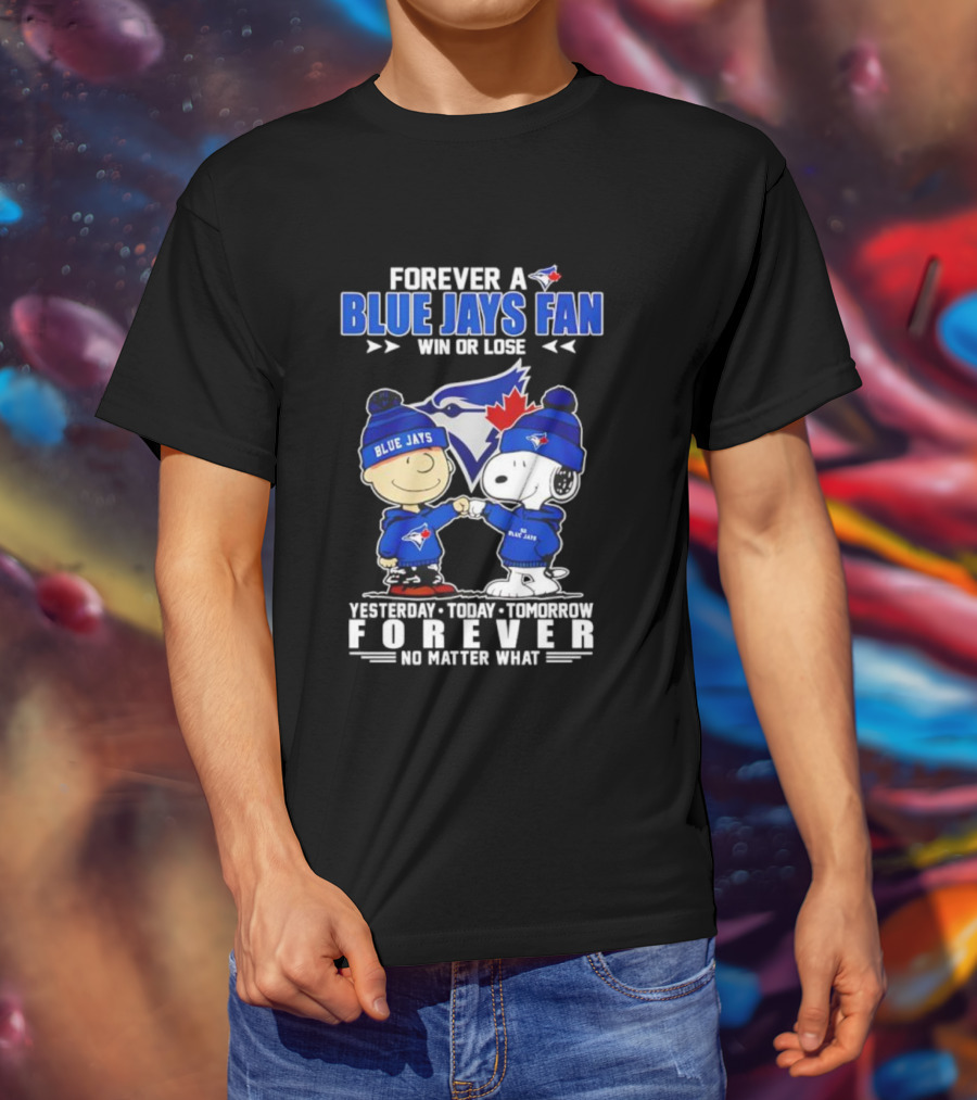 Snoopy Charlie Brown Toronto Blue Jays Fan Forever Win Or Lose T-Shirt