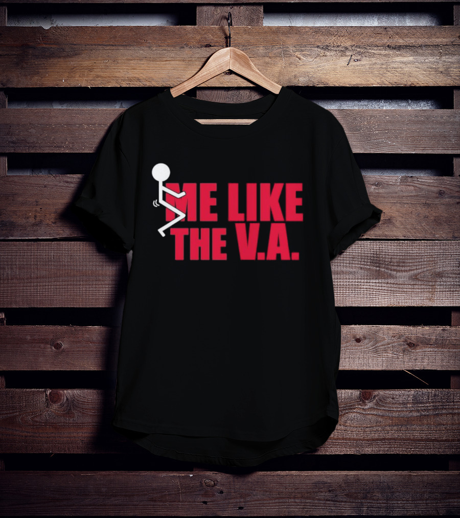 Fuck Me Like The VA T-Shirt