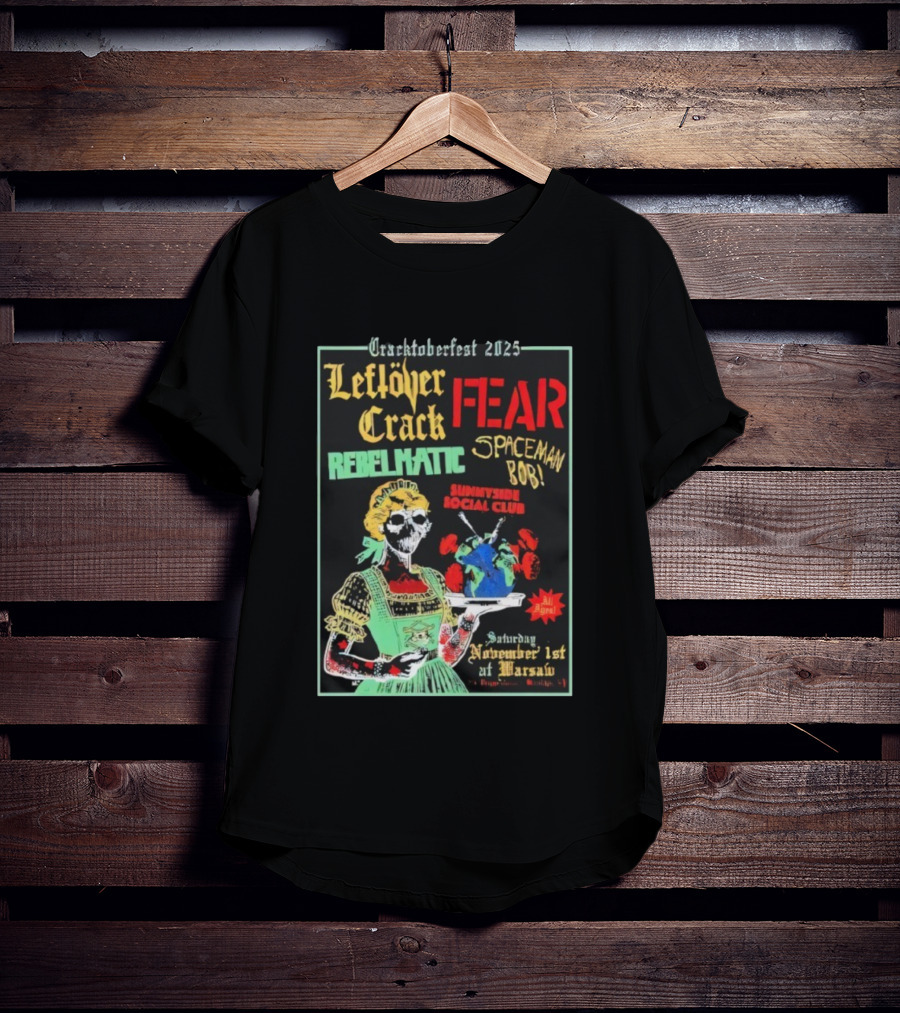 Cracktoberfest 2025 Leftover Crack Fear Rebelmatic Spaceman Bob Warsaw Brooklyn NY T-Shirt
