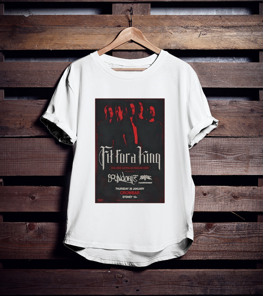 Fit For A King Exclusive Australian Headline Show Boundaries Thursday 29 January Crowbar Sydney 18+ T-Shirt