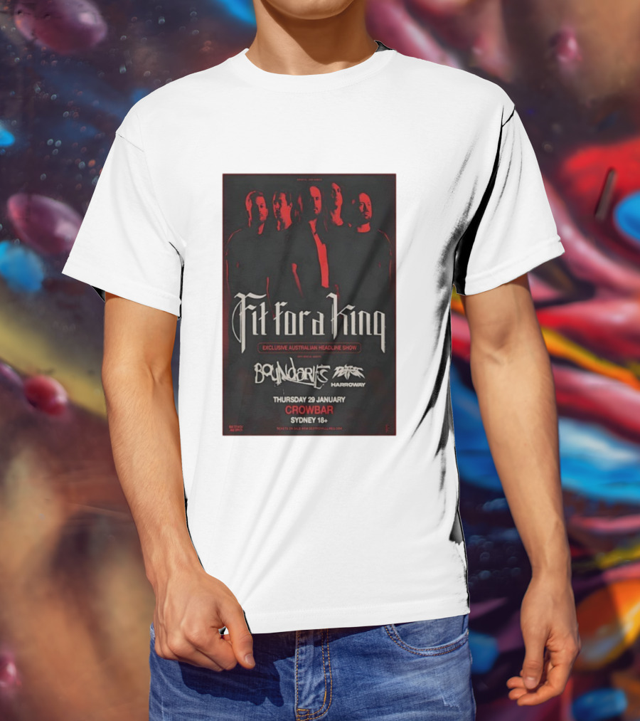 Fit For A King Exclusive Australian Headline Show Boundaries Thursday 29 January Crowbar Sydney 18+ T-Shirt