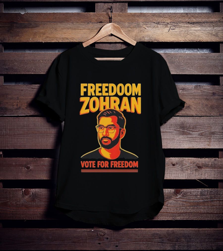 Freedoom Zohran Mamdani Vote For Freedom T-Shirt