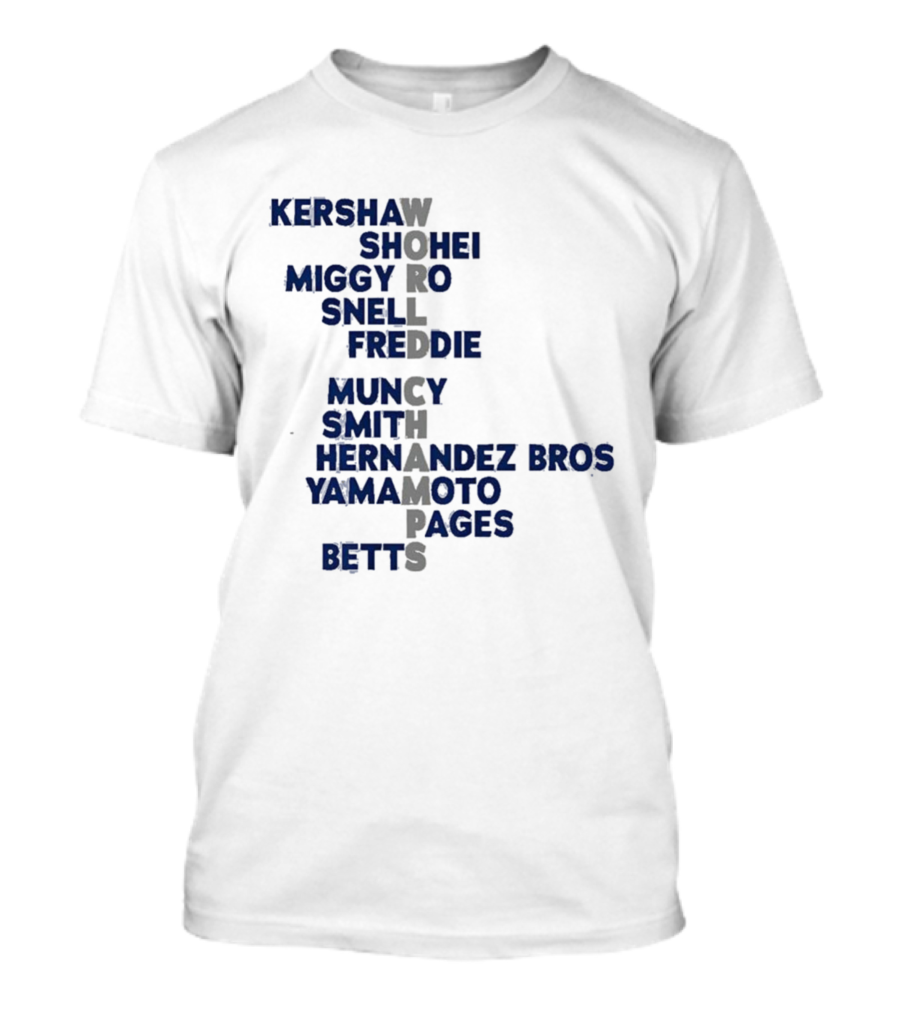 Los Angeles Dodgers World Champs 2025 Acrostic Kershaw Shohei Miggy Snell Freddie Muncy Smith Hernandez Bros Yamamoto Pages Betts T-Shirt