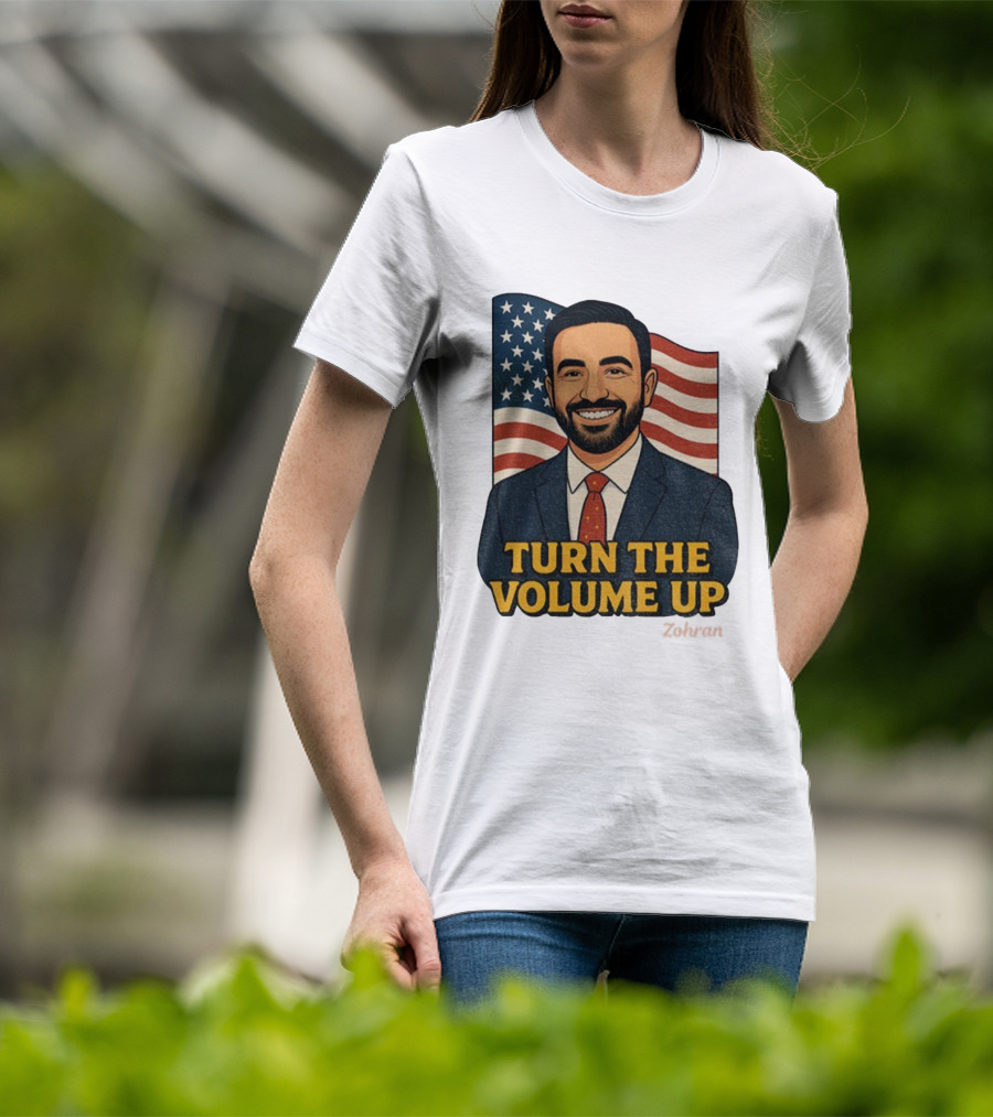 Zohran Mamdani Turn The Volume Up 2026 NYC American Flag T-Shirt