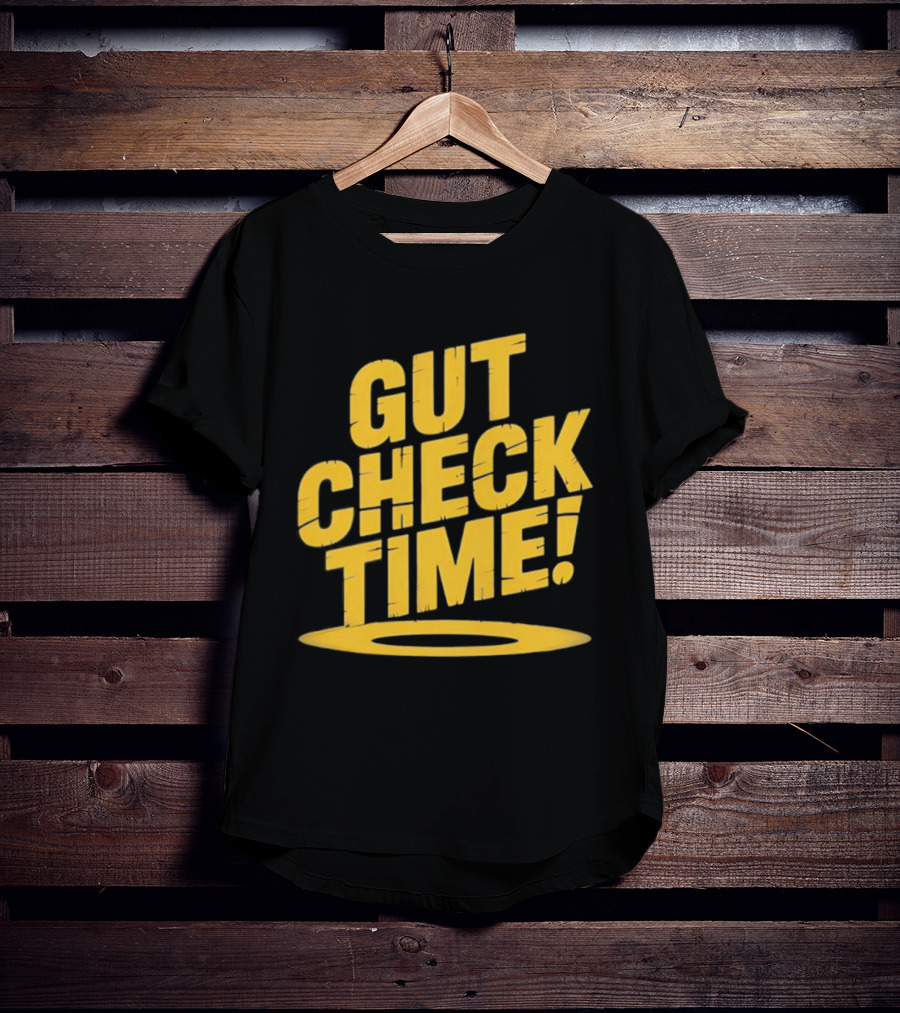 Mike Mondo Gut Check Time Bold Yellow Text Motivation T-Shirt