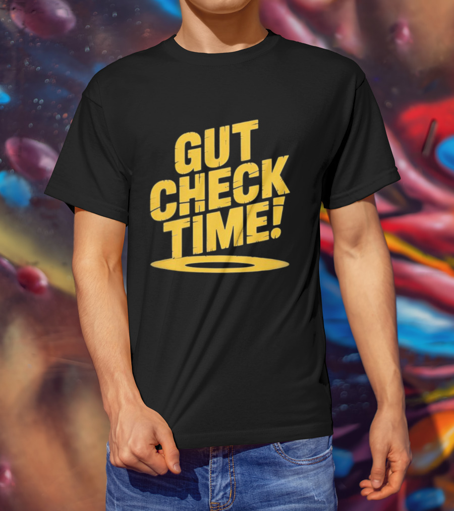 Mike Mondo Gut Check Time Bold Yellow Text Motivation T-Shirt