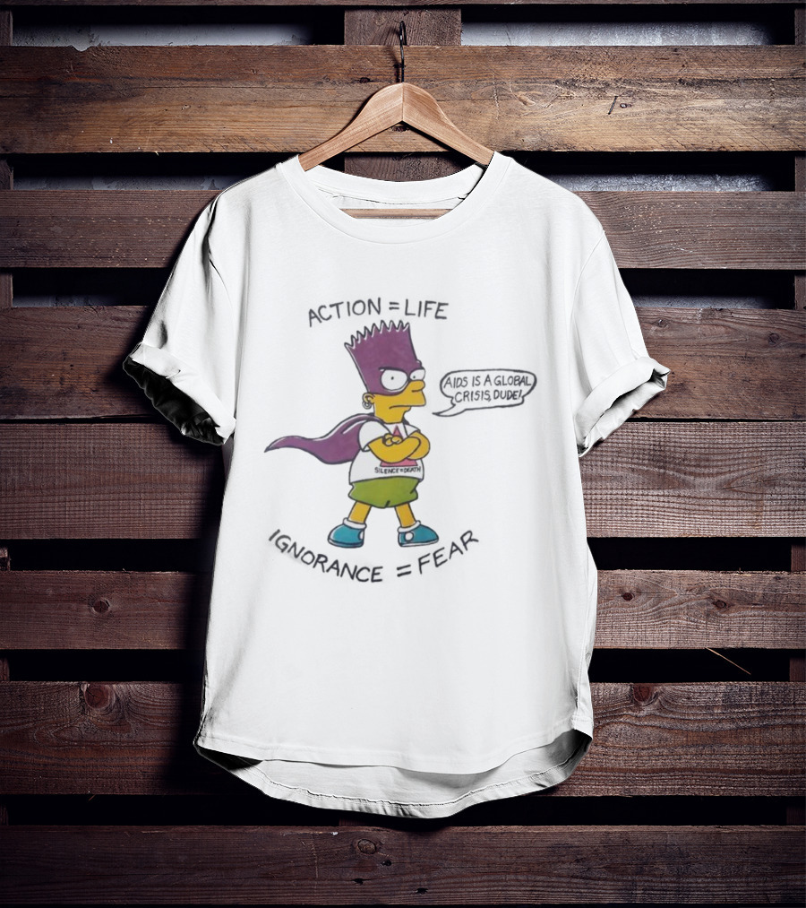 Bart Simpson Action Equals Life Silence Equals Death Ignorance Equals Fear T-Shirt